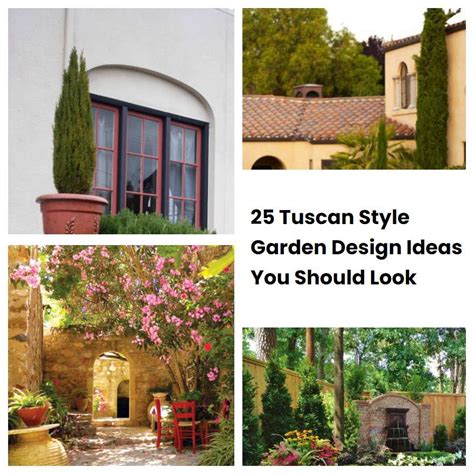 25 Tuscan Style Garden Design Ideas You Should Look Sharonsable