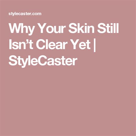 Reasons Why Your Skin Still Isnt Clear Yet Your Skin Skin Spray