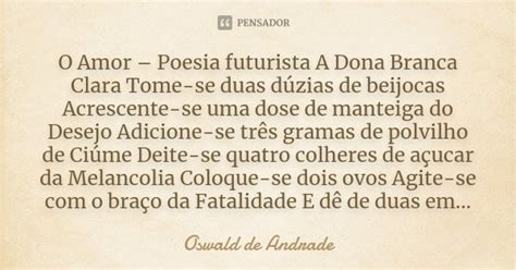 O Amor Poesia Futurista A Dona Oswald De Andrade