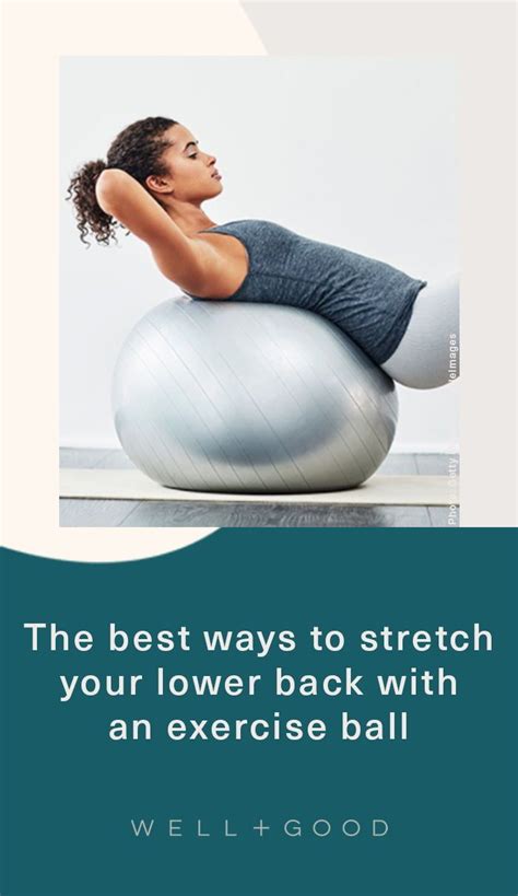 5 Moves That Prove An Exercise Ball Is The Underrated Way To Stretch