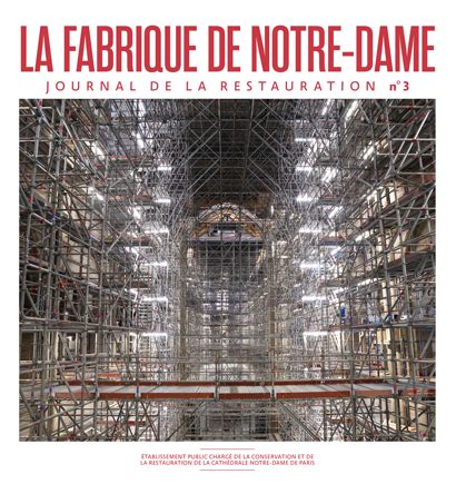 La Fabrique De Notre Dame N Connaissance Des Arts