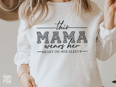 This Mama Wears Her Heart On Her Sleeve Svg Mom Shirt Svg Mom Life