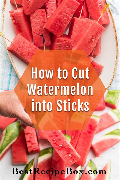 How To Cut Watermelon Into Sticks For Easy Eating Best Recipe Box