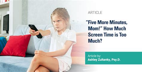 “five More Minutes Mom” How Much Screen Time Is Too Much Behavior