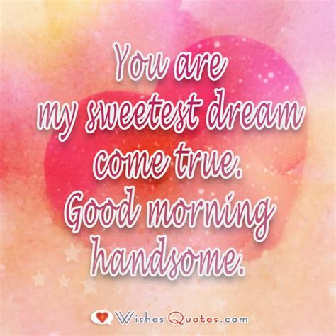 Sweet Good Morning Messages For Him By Lovewishesquotes