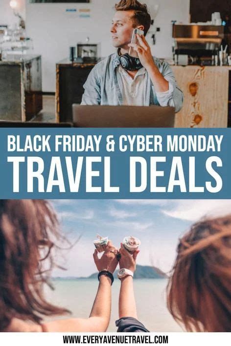 2019 Black Friday And Cyber Monday Travel Deals In 2022 Travel Deals