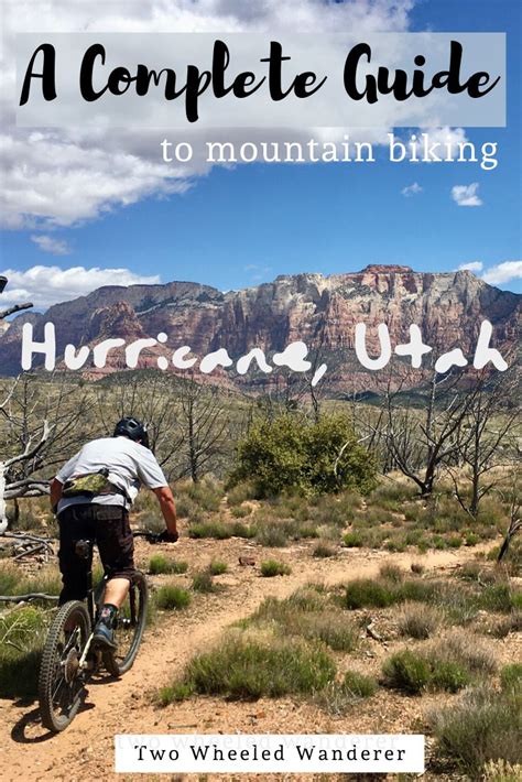 A Complete Guide To Mountain Biking In Hurricane Utah Mountain