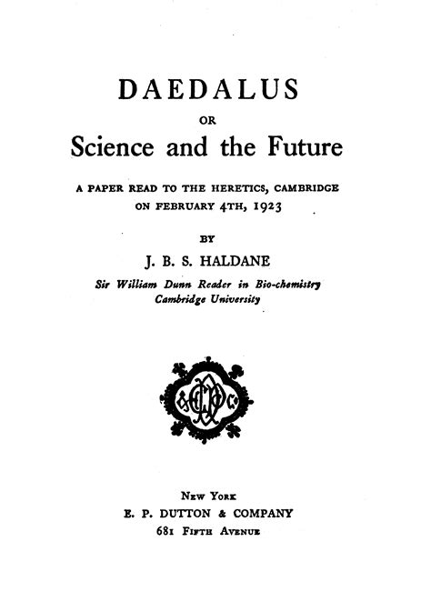 Daedalus Or Science And The Future By Jbs Haldane Kegan Paul London