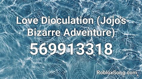 Love Dioculation Jojos Bizarre Adventure Roblox Id Roblox Music Codes