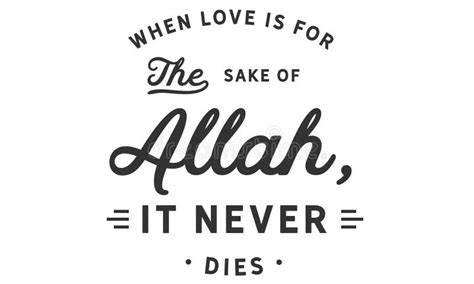 When Love Is For The Sake Of Allah It Never Dies Stock Vector