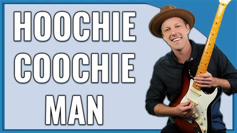 learn to play hoochie coochie man on guitar like a pro