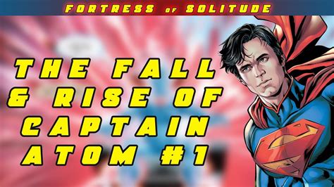 The Fall And Rise Of Captain Atom 1 Review Youtube