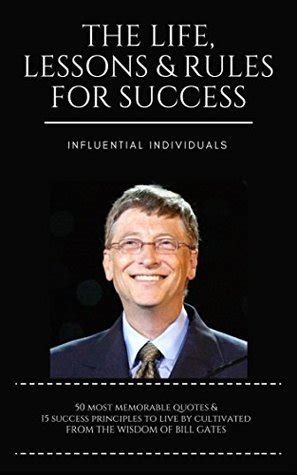 Bill Gates The Life Lessons Rules For Success By Influential
