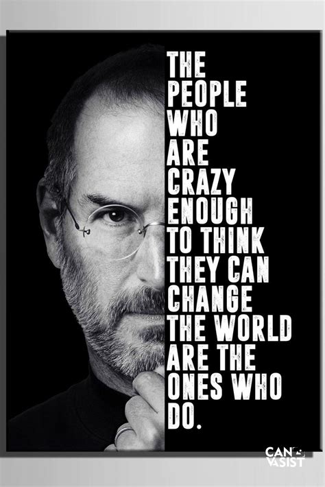 To The Crazy Ones Steve Jobs Steve Jobs Quotes Steve Jobs Customized Canvas Art