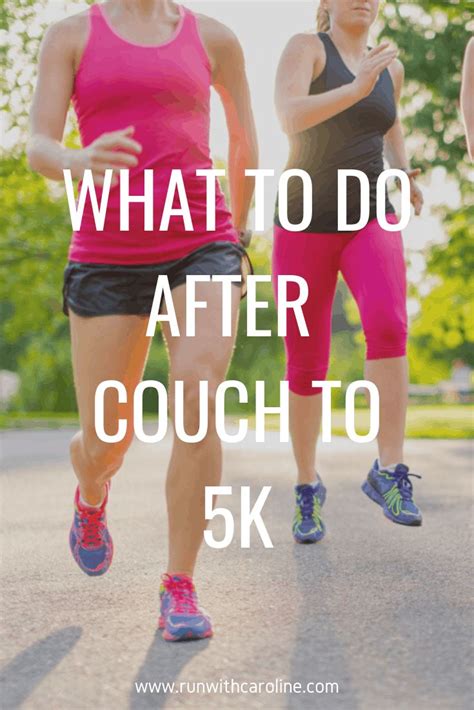 What To Do After Couch To 5k Couch To 5k Running 5k Couch To 5k