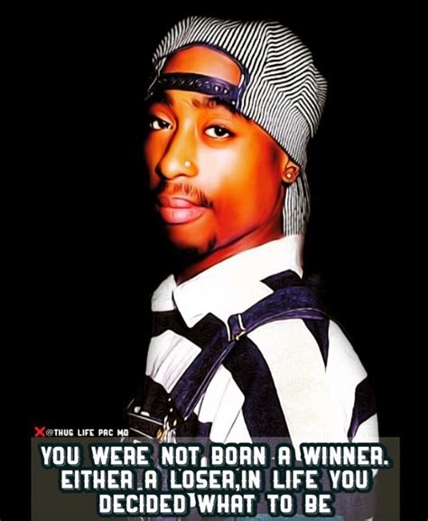 Pin By Teresa Vinson On Tupac Tupac Quotes Thug Life 2pac Quotes