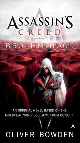Brotherhood Assassin S Creed 2 By Oliver Bowden Goodreads