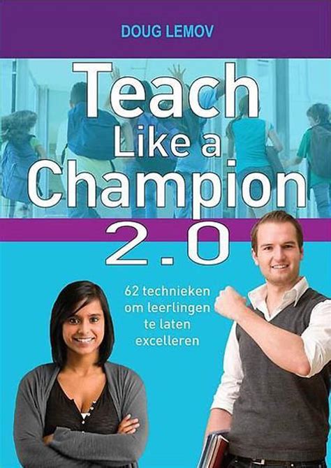 Teach Like A Champion 20 Doug Lemov 9789058193384 Boeken