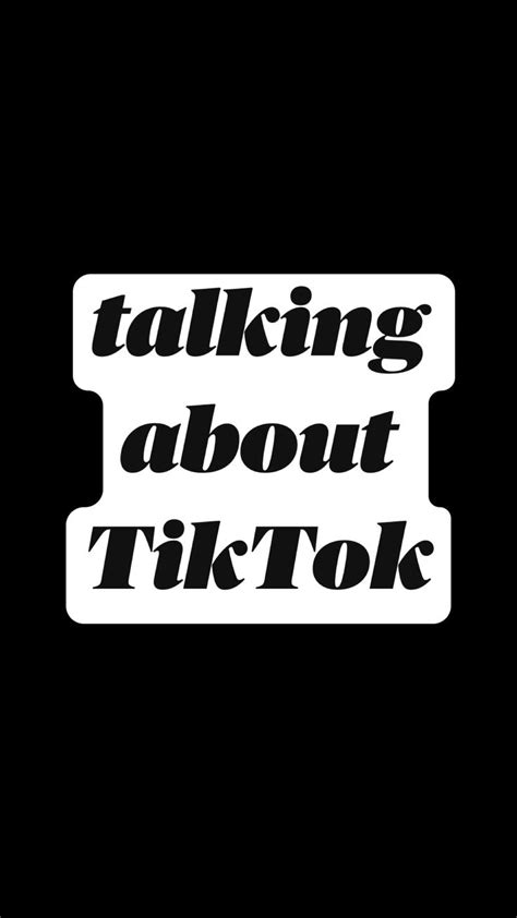 Talking About Tiktok An Immersive Guide By 𝐒𝐚𝐫𝐚𝐡 🕸