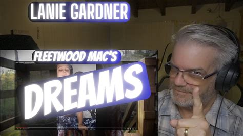 Lanie Gardner Fleetwood Mac S Dreams Reaction Carley Simon Version YouTube