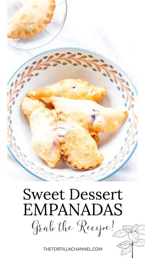 Dessert Empanadas With Blueberry The Tortilla Channel Recipe In