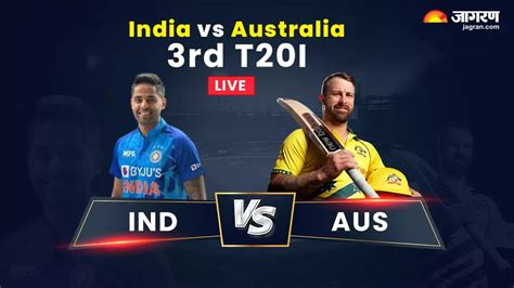 Ind Vs Aus 3rd T20 Live Score ग्लेन मैक्सवेल ने ठोका दमदार शतक भारत के