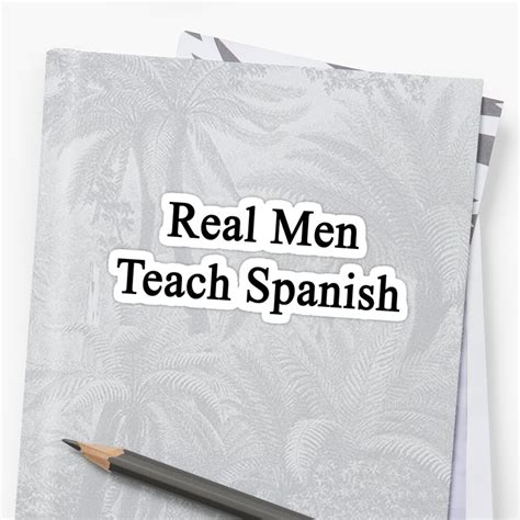 Real Men Teach Spanish Stickers By Supernova23 Redbubble