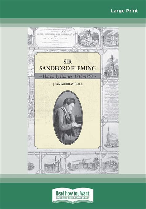 Sir Sandford Fleminghis Early Diaries 1845 1853jean Murray Cole