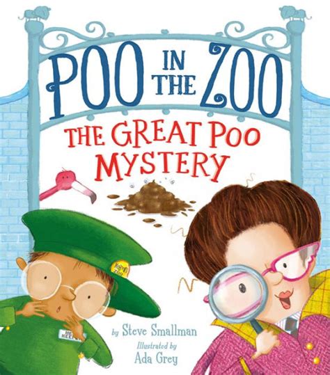 Poo In The Zoo The Great Poo Mystery By Steve Smallman Ada Grey
