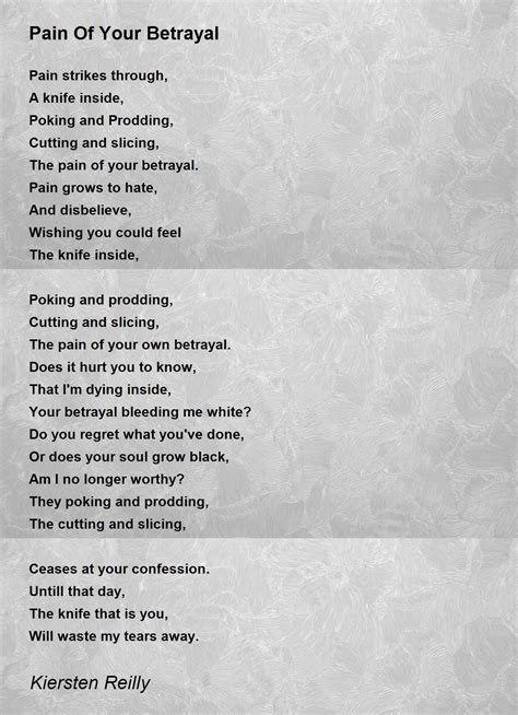 Pain Of Your Betrayal Pain Of Your Betrayal Poem By Kiersten Reilly