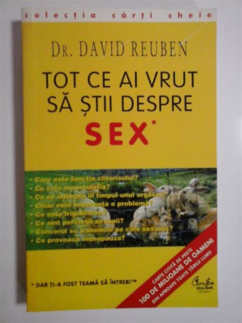 Tot Ce Ai Vrut Sa Stii Despre Sex Dr David Reuben Okazii Ro