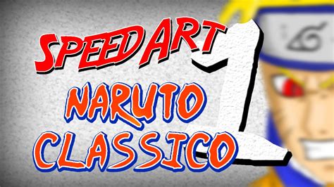 Speedart Naruto Parte 1 Pintura Digital Gameramon Youtube