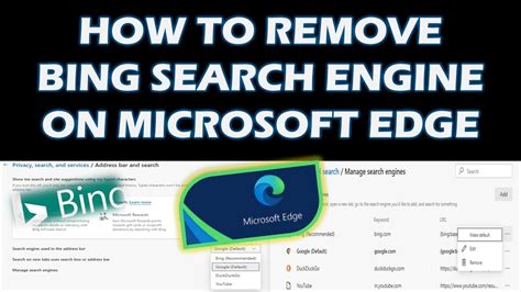 How To Remove Bing Search Engine On Microsoft Edge Youtube