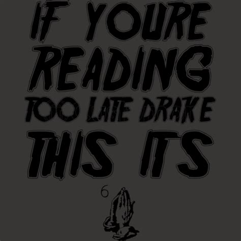 If Youre Reading This Its Too Late Drake Unisex Zip Up Hoodie Customon