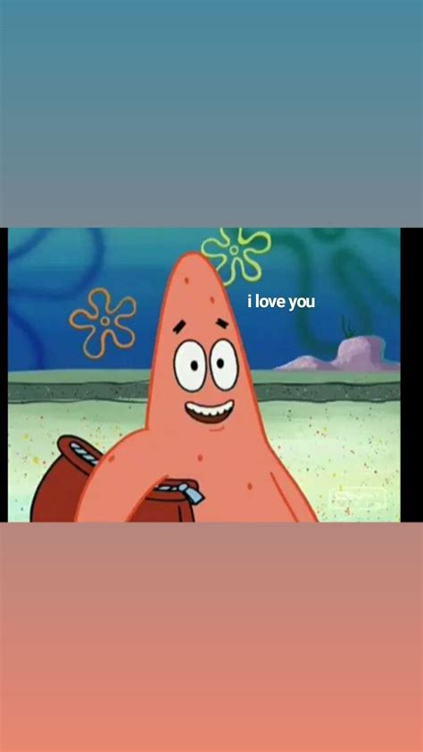 i love you | Patrick star, Loving u, Love you