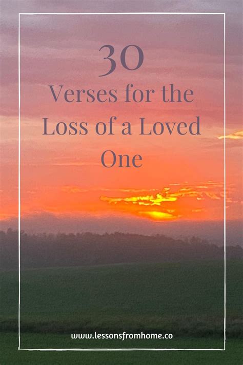 30 Verses For The Loss Of A Loved One Hope For A Broken Heart Artofit