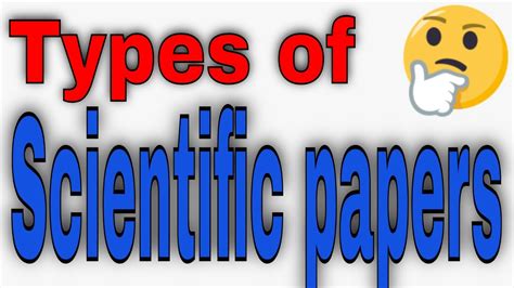 Types Of Scientific Papers Youtube