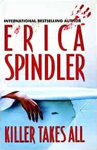 Killer Takes All Amazon Co Uk Spindler Erica Books