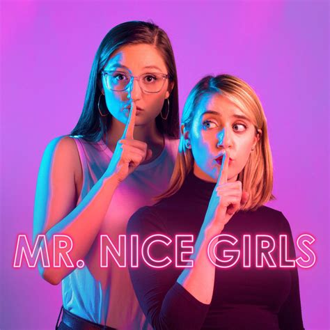 Mr Nice Girls