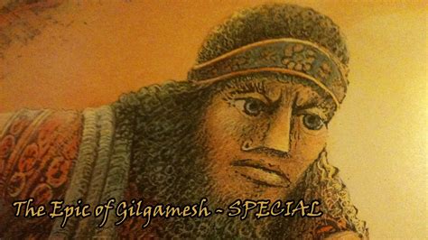 The Epic Of Gilgamesh Special Episode Youtube