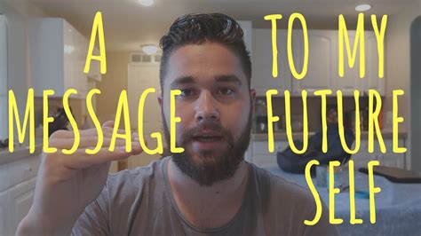 A Message To My Future Self Youtube