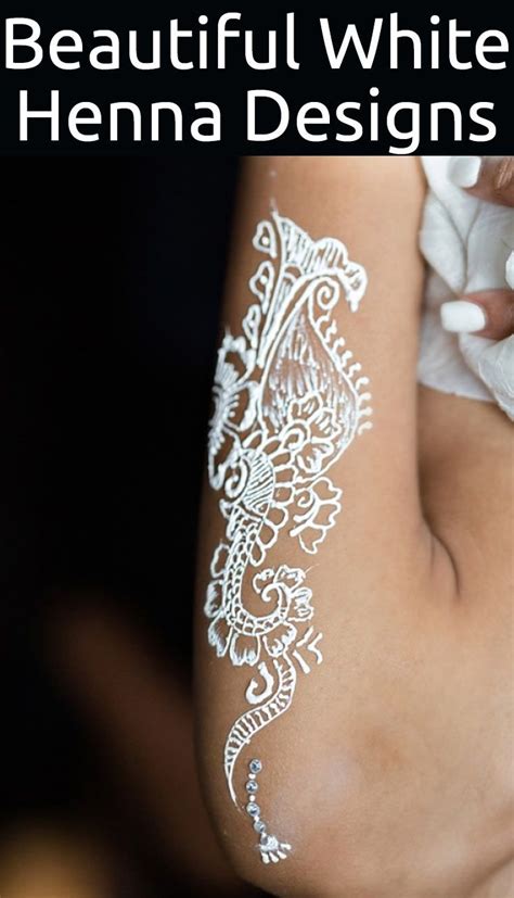 Top 10 Beautiful White Henna Designs For You To Try In 2019 White