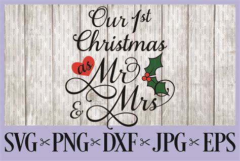 First Christmas As Mr And Mrs 1st Christmas Married Svg Png Dxf Eps  72882 Svgs