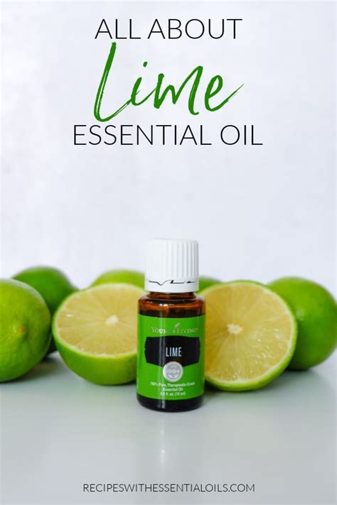 All About Lime Essential Oil Recipes With Essential Oils