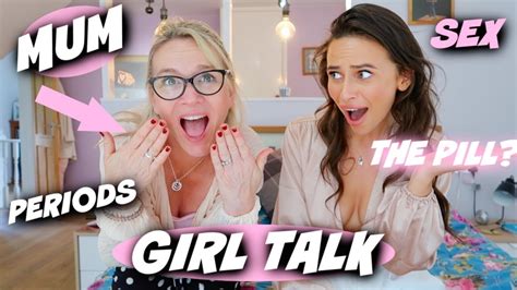 sex contraception periods girl talk with my mum youtube