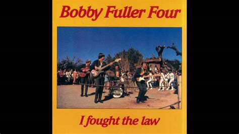 Bobby Fuller Four I Fought The Law Youtube