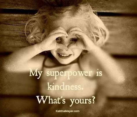 my superpower is kindness what s yours