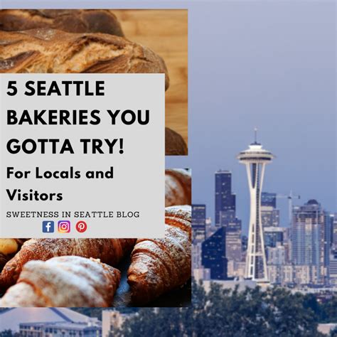 5 Seattle Bakeries You Gotta Try For Locals And Visitors Sweetness