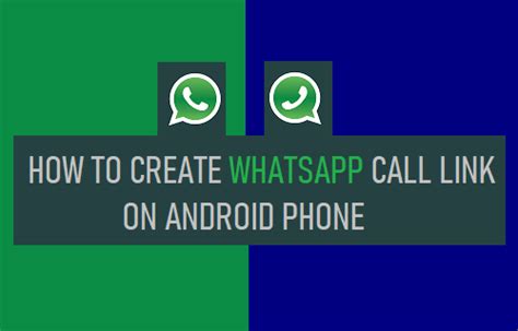 How To Create Whatsapp Call Link On Android Phone