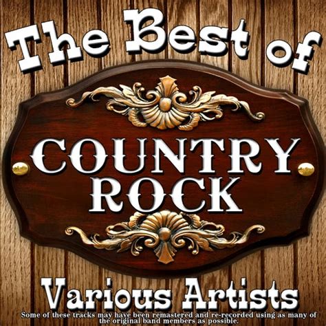 The Best Country Rock By Various Artists Napster